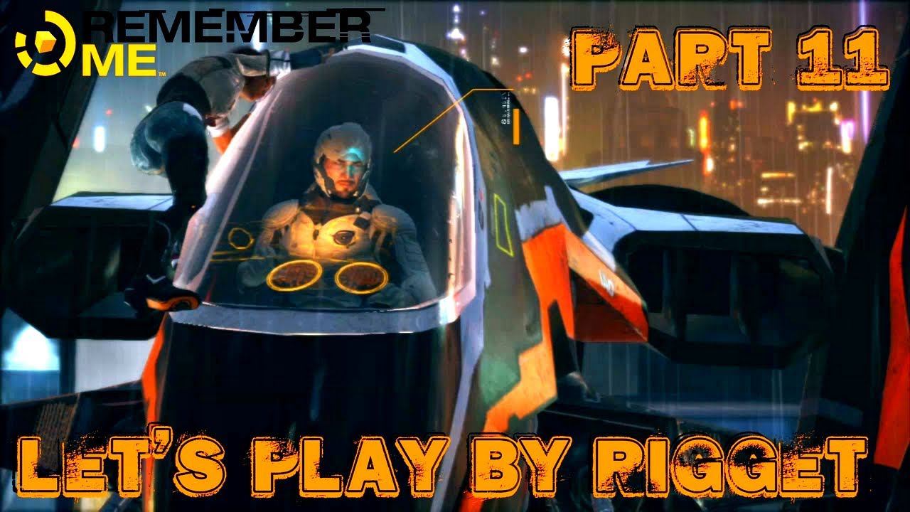 Remember Me Let's Play Часть 11 "Вертолет и постанова Анч2"