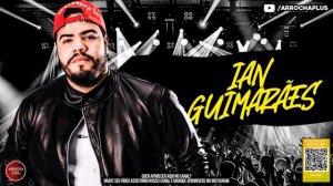 🟨 IAN GUIMARÃES - PROMOCIONAL 2022 - MÚSICAS NOVAS - REPERTÓRIO NOVO 🟨
