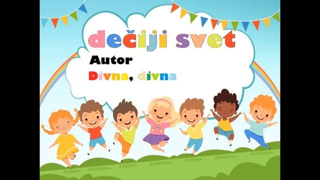 DEČIJE PESME   Divna, divna смотреть онлайн