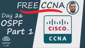(На РУССКОМ) Free CCNA _ OSPF Part 1 _ Day 26 _ CCNA 200-301 Complete Course
