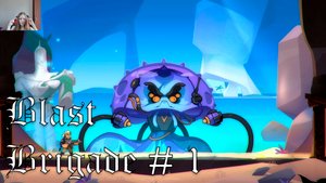 Blast Brigade прохождение # 1
