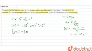 The speed v of a satellite moving in a circular orbit around the earth depends on the gravitatio...