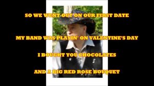 MY VALENTINE       Written / Sang / and Played by: Bryan D. Brown