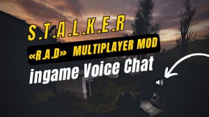 Tested new VoiceChat with our English beta-testers on our stalker server| RAD Multiplayer