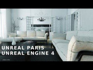 Unreal Paris - Технологическая демка на движке Unreal engine 4