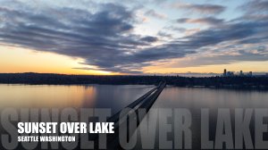 Seattle's Sunset Symphony: Mesmerizing Views Over the Lake