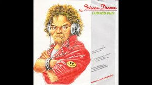 Silicon Dream – “Ludwig Fun” (radio version) (Germany Blow Up) 1989