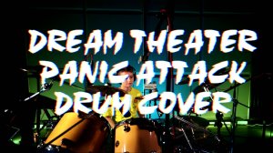 Dream Theater - Panic Attack (Kostyadrumz Drum Cover)