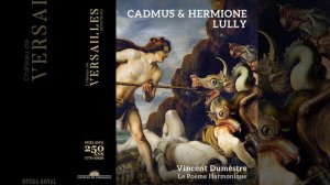 Cadmus & Hermione, LWV 49, Act III Scene 1: Tu détournes bien tes regards ? (Deux Princes, Arbas)