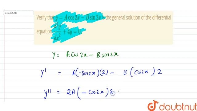 Verify that `y=A cos 2x-B sin2x` is the general solution of the differential equation `(d^(2)y)/ смотреть онлайн