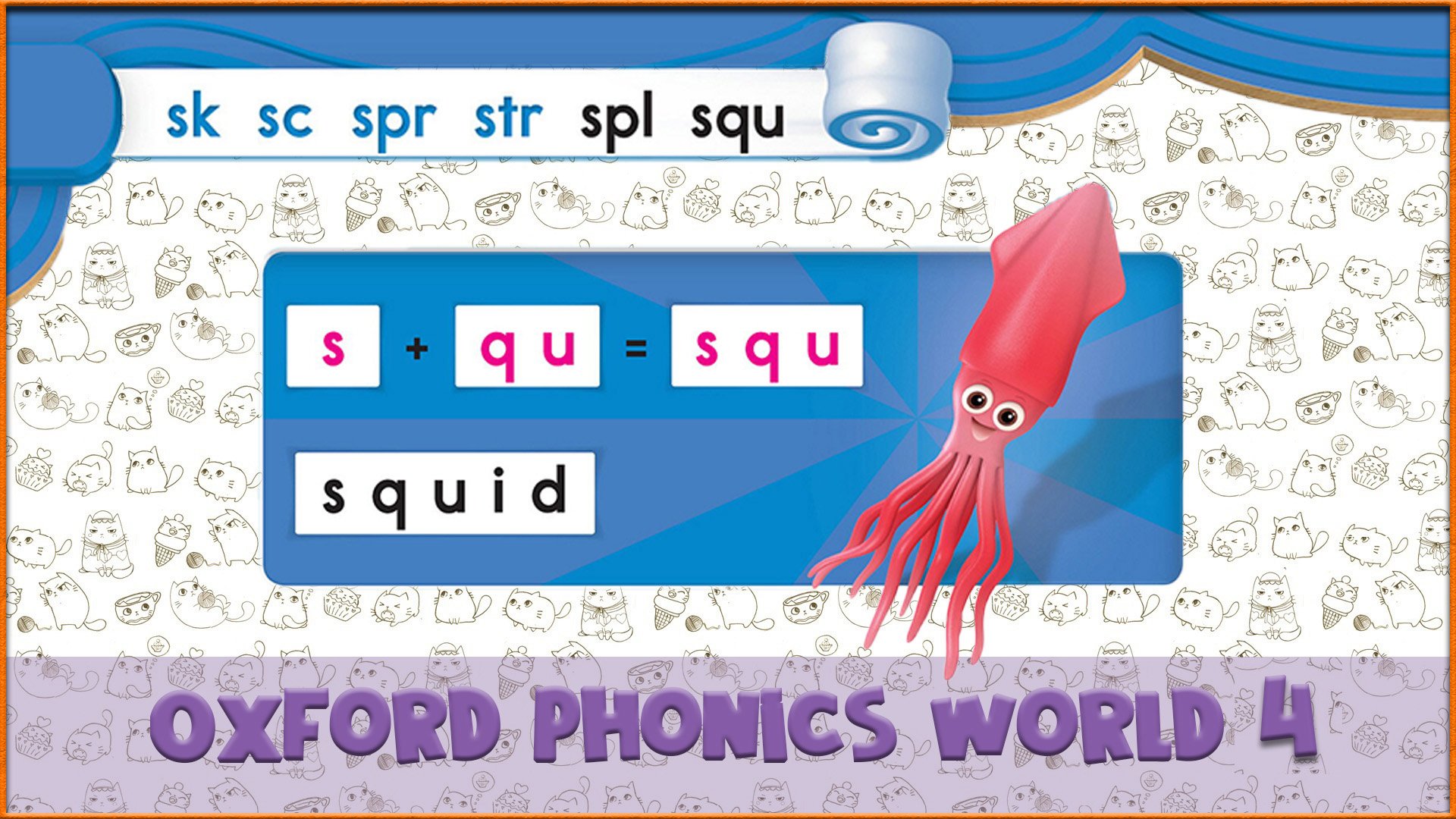 | squ | Oxford Phonics World 4 - Consonant Blends. #47