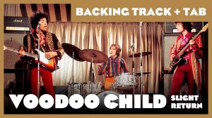 Jimi Hendrix - Voodoo Child (Slight Return) - Backing Track (No Guitar) - Guitar Tab