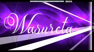 WASURETA 100% (Extreme Demon) _ Geometry Dash (720p).mp4