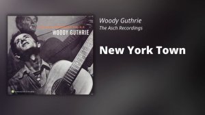 Woody Guthrie // New York Town