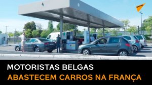 Belgas vão à França para abastecer carros e poupar dinheiro