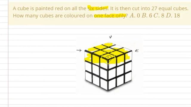 A cube is painted red on all the six sides. It is then cut into 27 equal cubes. How many cubes are: смотреть онлайн