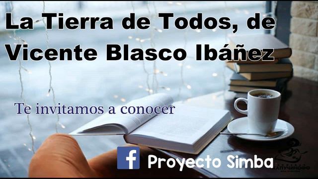 La Tierra de Todos, de Vicente Blasco Ibáñez смотреть онлайн