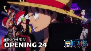 ONE PIECE - 24 ОПЕНИНГ | [PAINT] | 4K | 60FPS
