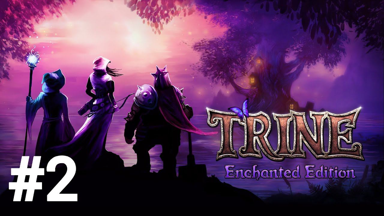 Trine #2 Игрофильм/Русская озвучка/без комментариев