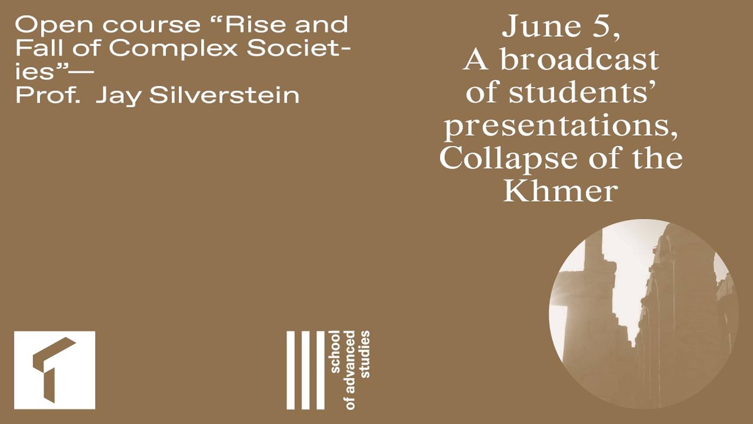 Open course "The Rise and Fall of Complex Societies", Collapse of the Khmer | SAS UTMN