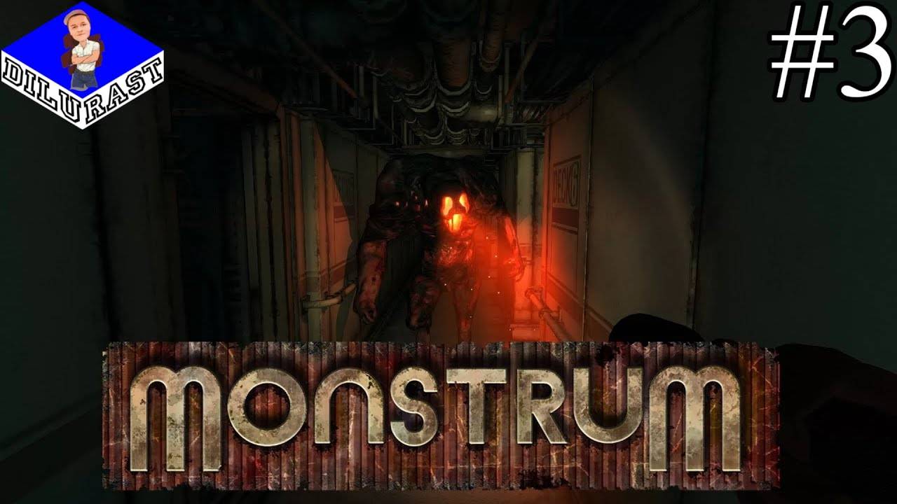 Monstrum #3 ПРОХОЖДЕНИЕ! ВИДЕОИГРА ОНЛАЙН! GAMEPLAY! ИГРОВОЙ КАНАЛ Dilurast