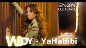 WIDY - YaHabibi (Engin Ozturk Remix)
