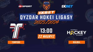 ТОРПЕДО - БУЛБУЛ 22.03.24 🏒 1xBet - QYZDAR HOKEI LIGASY 2024