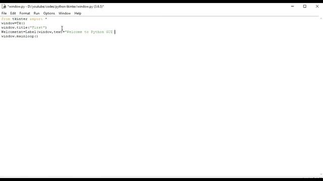 Python Tkinter GUI: 1 Introduction to tkinter and  Starting first window