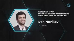 Protection of API and micro-service infrastructure. Ivan Novikov, Wallarm