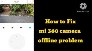 Fix Mi 360 camera offline problem | mi 360 degree 1080p smart security camera offline | camera mi