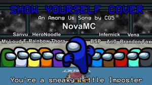 SHOW YOURSELF COVER | NovaMC | CG5 Cover | Among Us