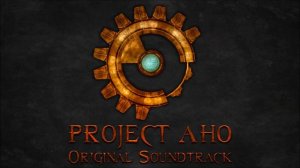 Project AHO Original Soundtrack - 6. Secrets in the Dark