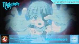 The Ghostbusters Theme (Remix) -The Living Tombstone ♥Nightcore♥