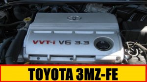 ДВИГАТЕЛЬ TOYOTA 3MZ-FE || ДВИГАТЕЛЬ 3MZ-FE ХАРАКТЕРИСТИКИ || 3MZ-FE ОБЗОР || 3MZ-FE ОТЗЫВЫ #3MZFE