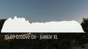 10-03 Groove On - Junkie XL