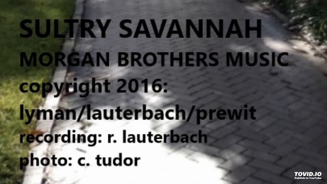 Sultry Savannah Morgan Brothers Music смотреть онлайн