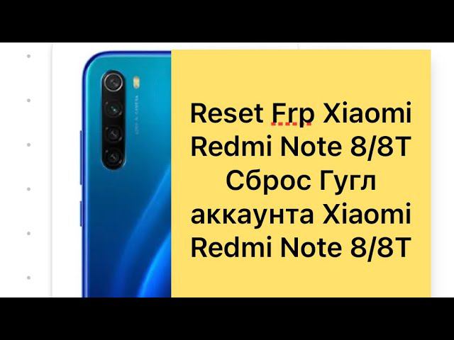 Reset Frp Google Account Xiaomi Redmi Note 8/8T#Сброс Гугл Аккаунта Xiaomi Redmi Note 8/8T#reset# смотреть онлайн