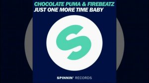 Chocolate Puma & Firebeatz - Just One More Time Baby (Doublem!nt Edit)