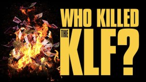Who Killed The KLF?