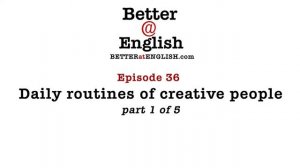 Daily routines 1 - English listening practice with subtitles. Better at English podcast episode #38