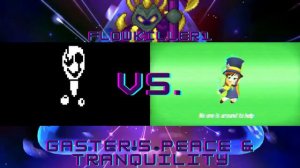 Undertale/A Hat in Time Mix: Gaster's Peace & Tranquility