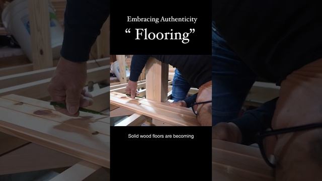 Embracing Authenticity "Flooring"