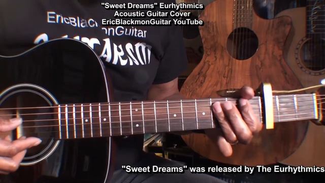 Sweet Dreams The Eurhythmics Acoustic Guitar Cover - LESSON @EricBlackmonGuitar смотреть онлайн