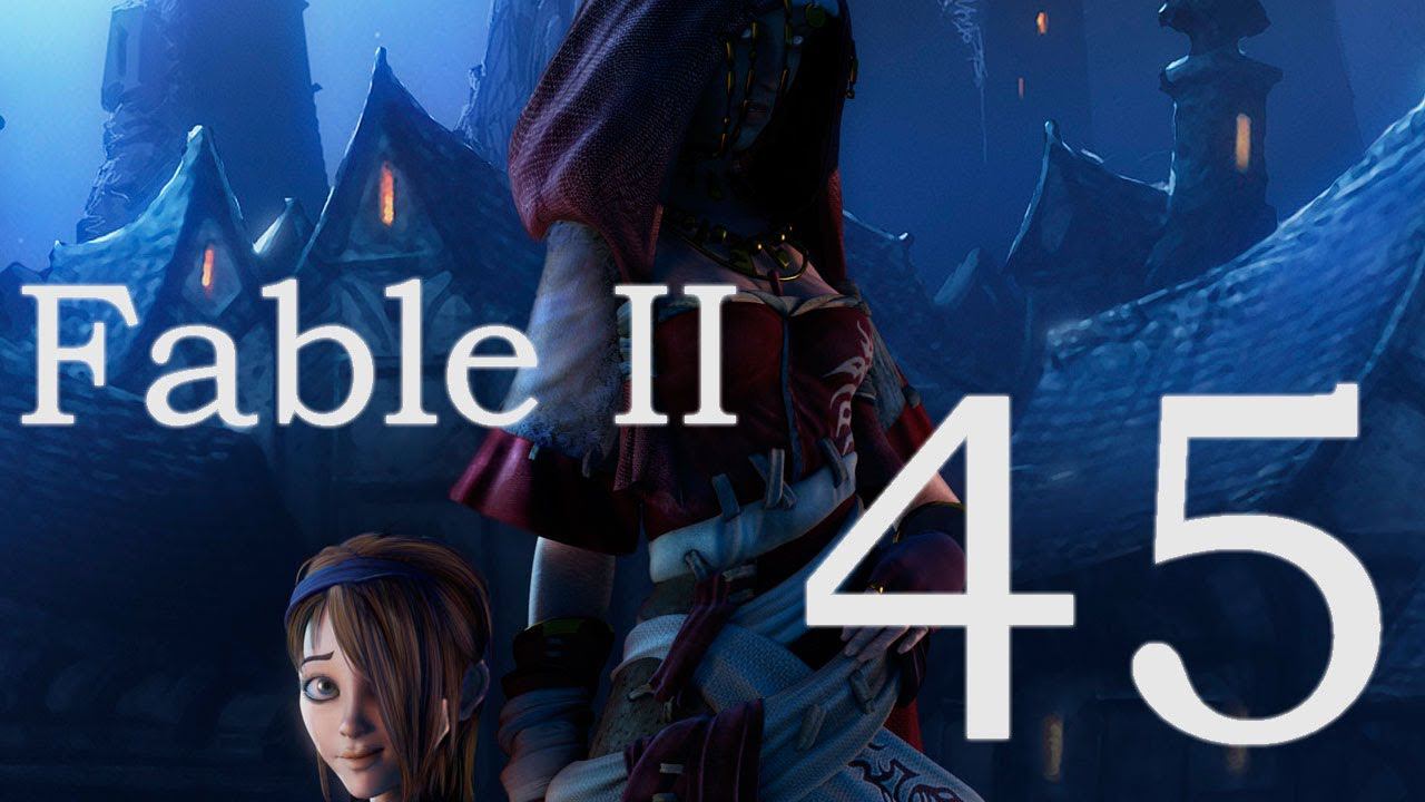 Fable II - Часть 45 [Гробница и воскрешение Грей]