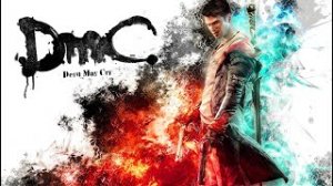 Я глухой геймер Играю в DmC Devil May Cry #4