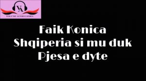 Faik Konica Shqiperia si mu duk Pjesa e dyte