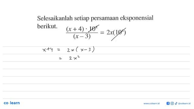 Selesaikanlah setiap persamaan eksponensial berikut. ((x+4)/10^x)/(x-3)=2x(10^x) смотреть онлайн