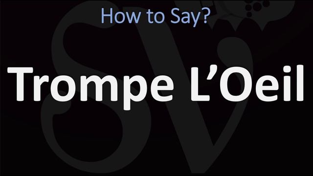 How to Pronounce Trompe L’Oeil? (CORRECTLY) смотреть онлайн