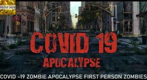 COVID-19 CORONAVIRUS ZOMBIE 15 first person (pov) (2160p)