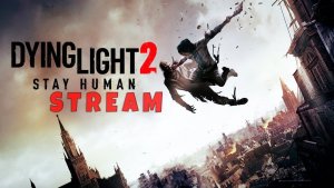  СТРИМ Зомби  апокалипсис прохождение в мире  Dying Light 2  №11☝ #DyingLight2